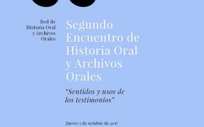 Proyecto “Memorias de Chuchunco” dice presente en el Segundo Encuentro de Historia Oral (Santiago, octubre de 2017)